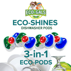 Eco-Gals Eco-Shines Dishwasher Detergent Pods With 3 in 1 Power of Liquid, Powder, and Gel for Brighter Cleaner Dishes